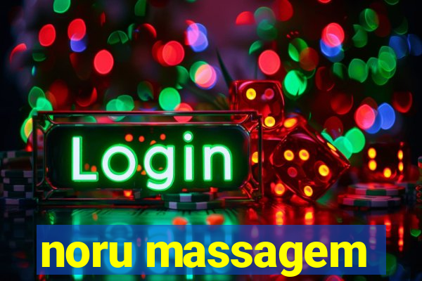 noru massagem